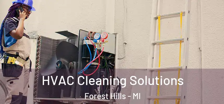  HVAC Cleaning Solutions Forest Hills - MI